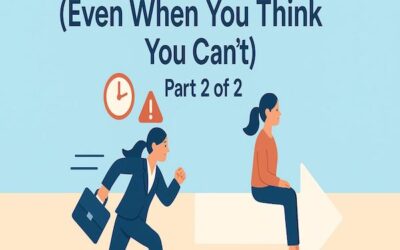 Slowing Down (Even When You Think You Can’t) 