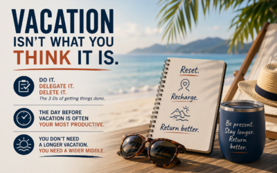Vacation Isn’t What You Think It Is